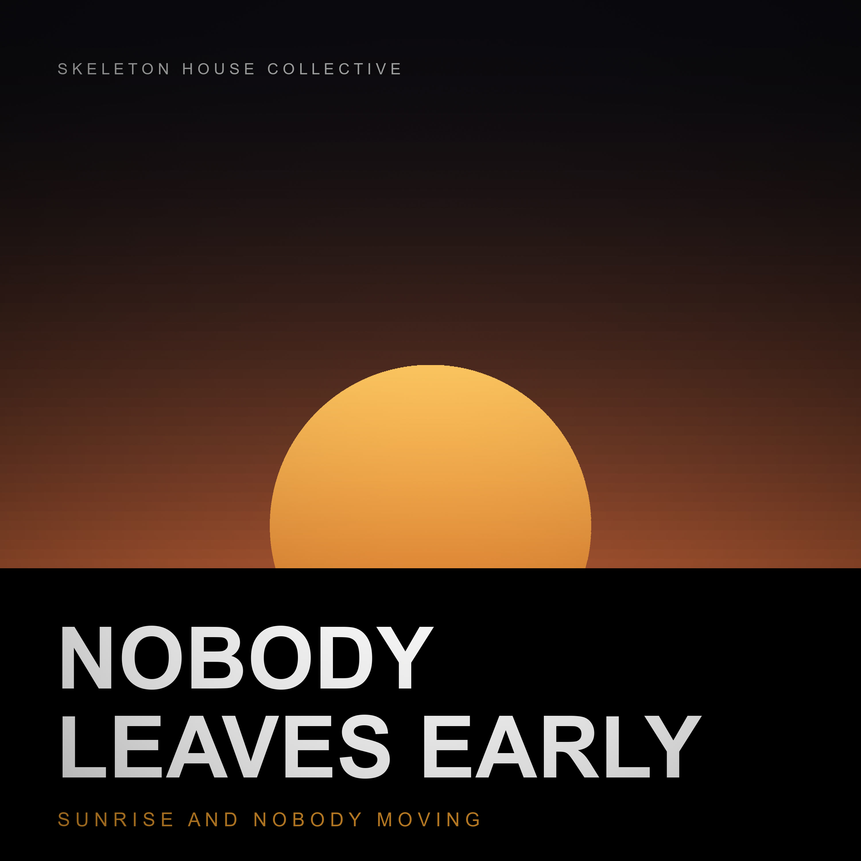 Nobody Leaves Early album cover